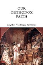 Our Orthodox Faith 