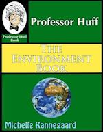 Professor Huff The Environment Book 