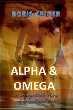 Alpha and Omega. An unforgettable story of unconditional love 