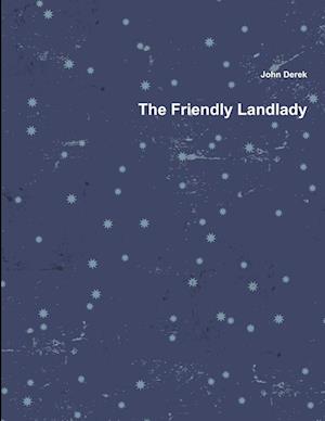 The Friendly Landlady