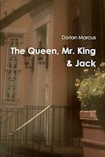 The Queen, Mr. King & Jack 