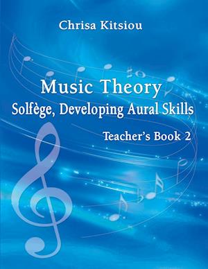 Music Theory Solfège, Developing Aural Skills Book 2 Teacher's Book