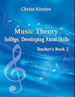 Music Theory Solfège, Developing Aural Skills Book 2 Teacher's Book 