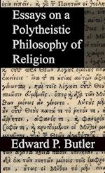Essays on a Polytheistic Philosophy of Religion 