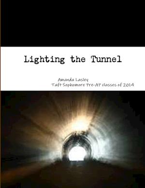 Lighting the Tunnel