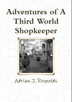 Adventures of A Third World Shopkeeper 