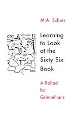Learning To Look at the Sixty Six Book -- A Ballad for Grinnellians 