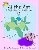 Al the Ant - A Beginning Phonics Reader