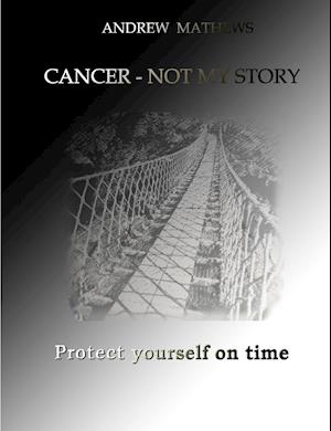 Cancer - not my story