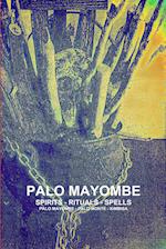 PALO MAYOMBE SPIRITS - RITUALS - SPELLS  PALO MAYOMBE - PALO MONTE - KIMBISA