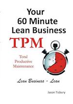 Your 60 Minute Lean Business - TPM 