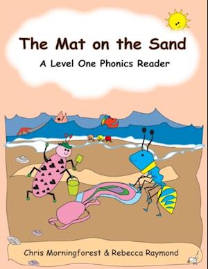 Mat on the Sand - A Level One Phonics Reader