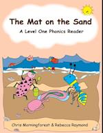 Mat on the Sand - A Level One Phonics Reader