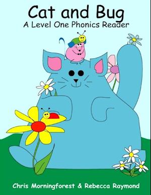 Cat and Bug - A Level One Phonics Reader