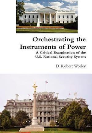 Orchestrating the Instruments of Power