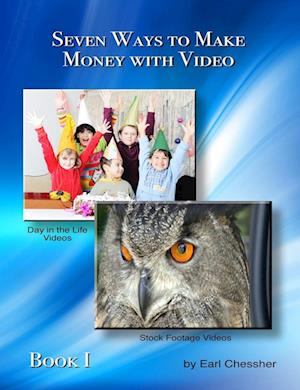 Seven Ways to Make Money with Video