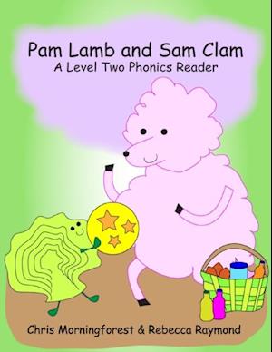 Pam Lamb and Sam Clam - A Level Two Phonics Reader