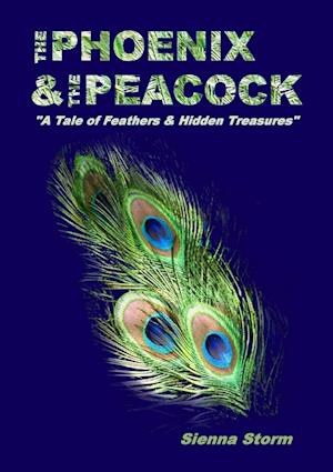 The Phoenix & The Peacock A Tale of Feathers & Hidden Treasures