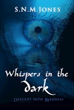 Whispers in the Dark