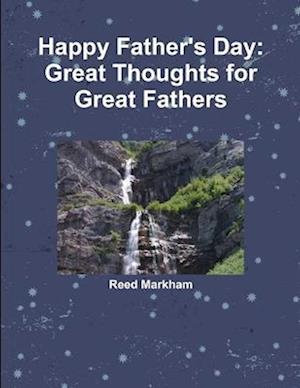 Happy Father's Day: Great Thoughts for Great Fathers