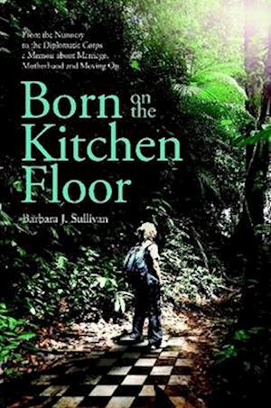 Born On The Kitchen Floor - softcover