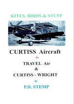 Kites, Birds & Stuff  -  CURTISS Aircraft  by P.D.Stemp