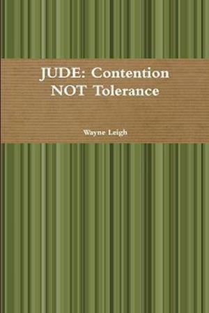 JUDE: Contention NOT Tolerance