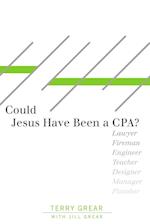 Could Jesus Have Been a CPA? 