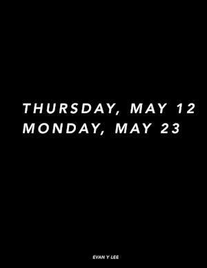 Thursday May 12 Monday May 23