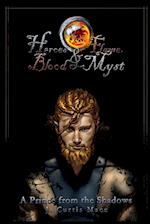 Heroes and Flame, Blood and Myst