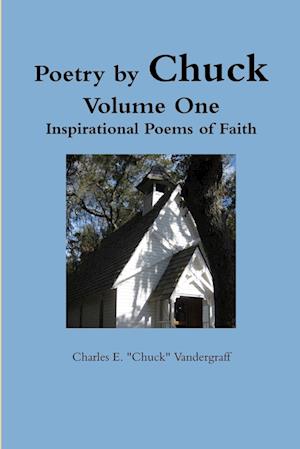 Poetry by Chuck Volume One