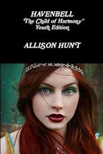 Havenbell - The Child of Harmony-Youth Edition-Allison Hunt 