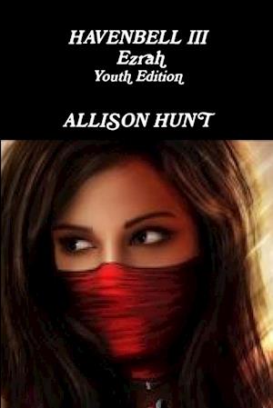 Havenbell 3-Ezrah-Youth Edition - Allison Hunt