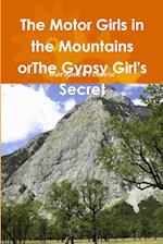 The Motor Girls in the Mountains orThe Gypsy Girl's Secret 