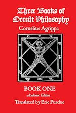 Three Books of Occult Philosophy Book One
