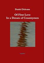 Of First Love in a Dream of Countrymen [Hardbound] 