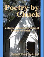Poetry by Chuck : Volume One : Inspirational Poems of Faith