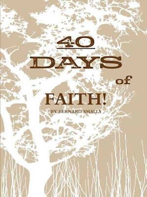 40 DAYS OF FAITH!