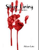 Silver Lining: A Play of Murders