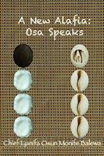 A New Alafia, Osa Speaks,Volume IX 