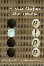 A New Alafia, Ika Speaks, Volume XIII 