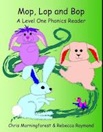 Mop, Lop, and Bop - A Level One Phonics Reader