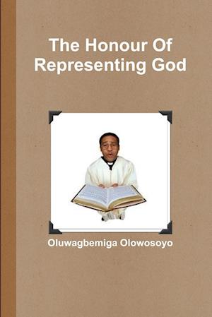 The Honour Of Representing God