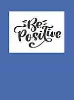 Be Positive 