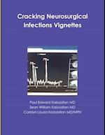 Cracking Neurosurgical Infections Vignettes 