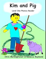 Kim and Pig - Level One Phonics Reader