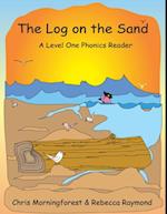 Log on the Sand - A Level One Phonics Reader