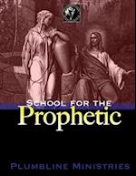 Basic Training in the Prophetic 