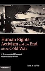 Human Rights Activism and the End of the Cold War