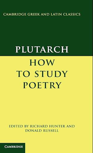 Plutarch: How to Study Poetry (De audiendis poetis)